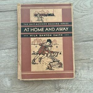 Vintage Text Book 1935‎ “At Home and Away” The Unit Activity Reading Series